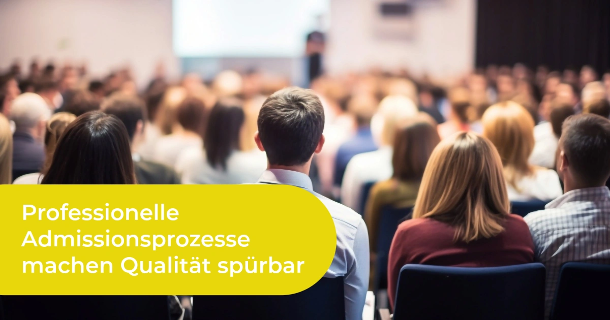 Professioneller Admissionsprozess macht die Qualität einer privaten Bildungseinrichtung sichtbar