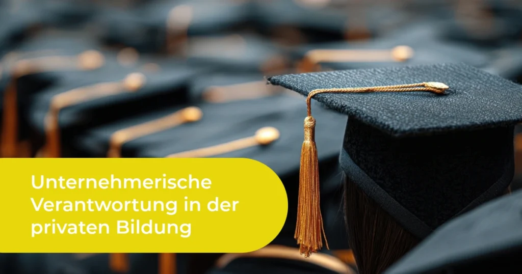Private Bildung verbindet pädagogische Qualität mit unternehmerischer Verantwortung