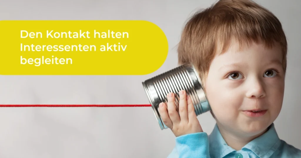 Zwischen Anfrage und Entscheidung entscheidet gute Begleitung ob es zum Vertrag kommt